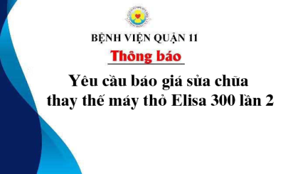Thông báo yêu cầu báo giá sửa chữa thay thế máy thở Elisa 300 lần 2